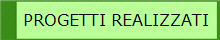 PROGETTI REALIZZATI